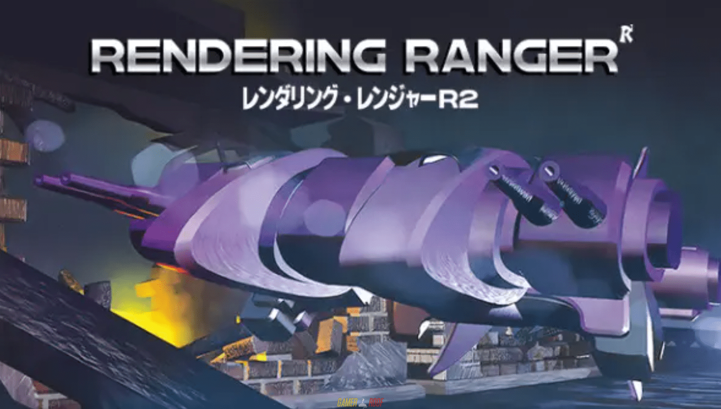 Rendering Ranger™ R² [Rewind]