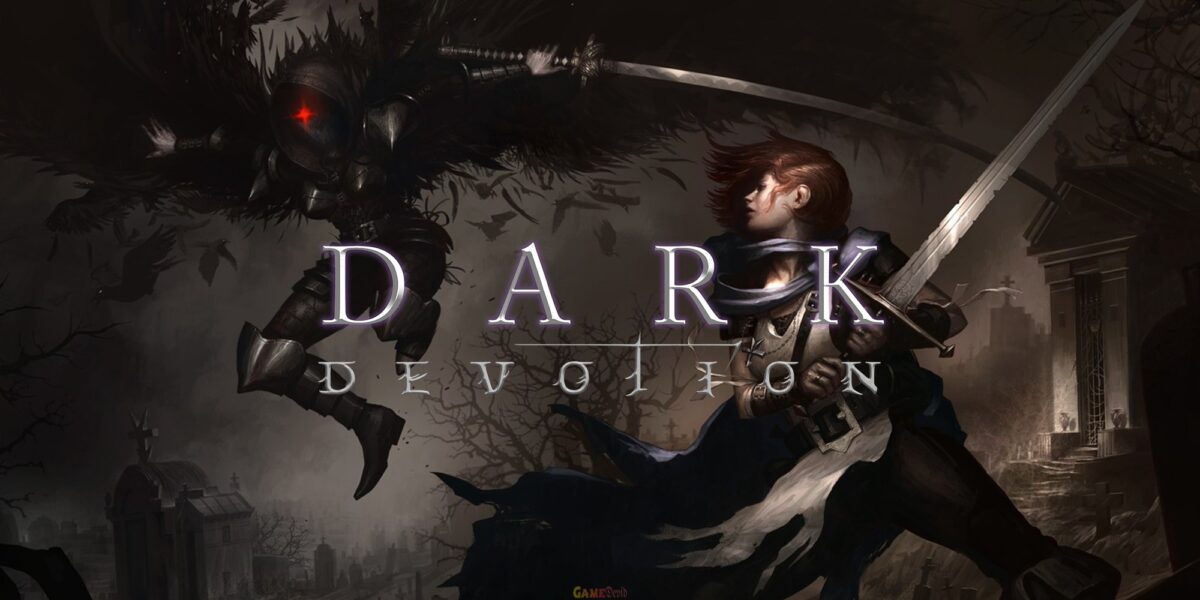 Dark Devotion Download Latest PC Version Now