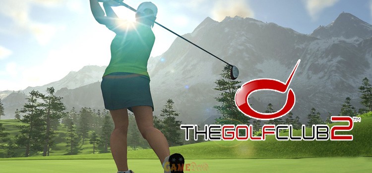 The Golf Club 2 HD Game Free Download
