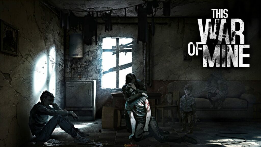 This war of Mine Download PC Game Complete Version Now