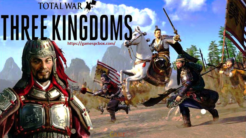 Total War THREE KINGDOMS Latest PC Game Download Now