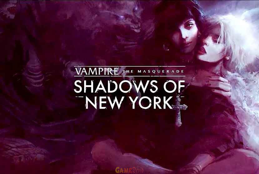 Vampire: The Masquerade- Shadows of New York PC Full Game Download Now