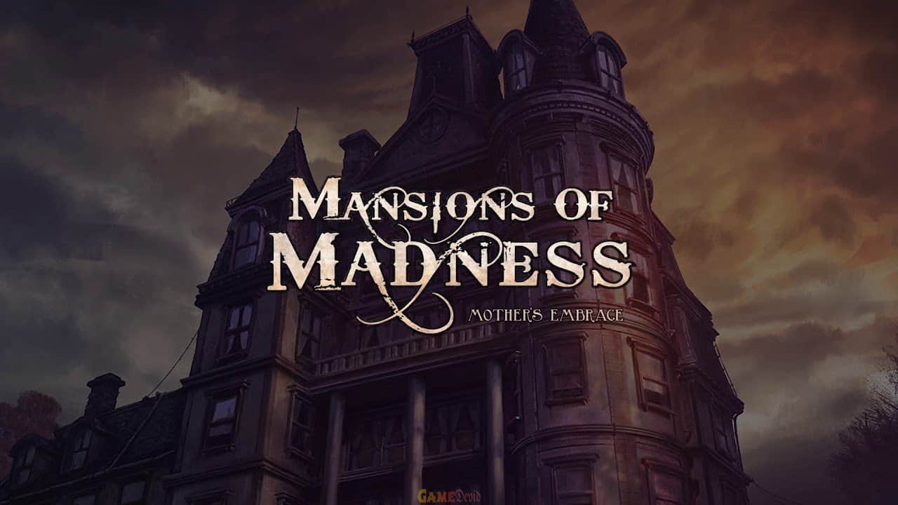 Mansions of Madness: Mother’s Embrace PS4 Complete Game Latest Download