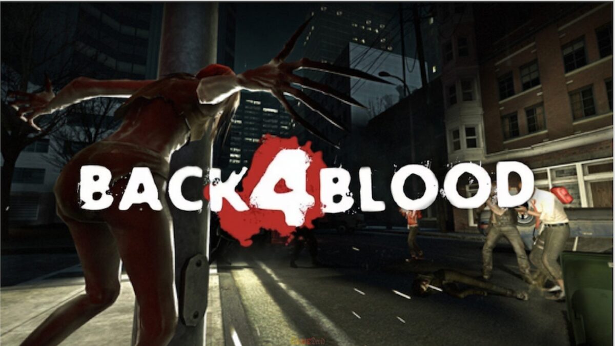 BACK 4 BLOOD PS COMPLETE HACKED GAME VERSION DOWNLOAD FREE