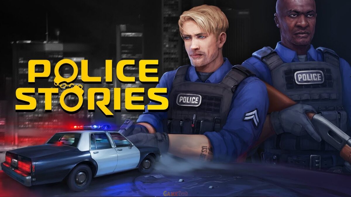 Police Stories PC Cracked Game Full Edition Download Now