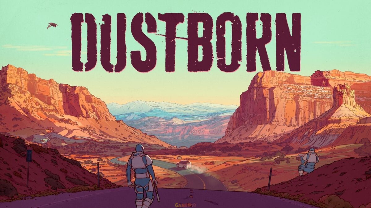 DOWNLOAD DUSTBORN PS5 GAME FULL SETUP FILE FREE