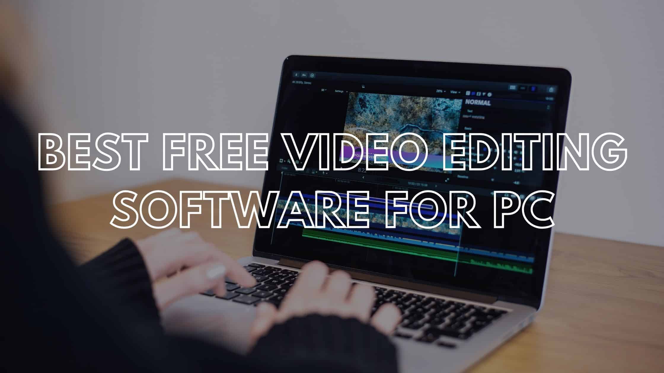 Download Free Video Editing Software 2023