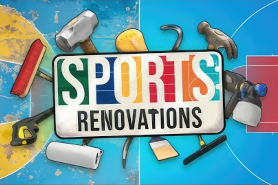 Sports Renovations